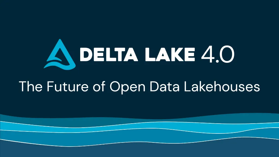 Thumbnail for Delta Lake 4.0